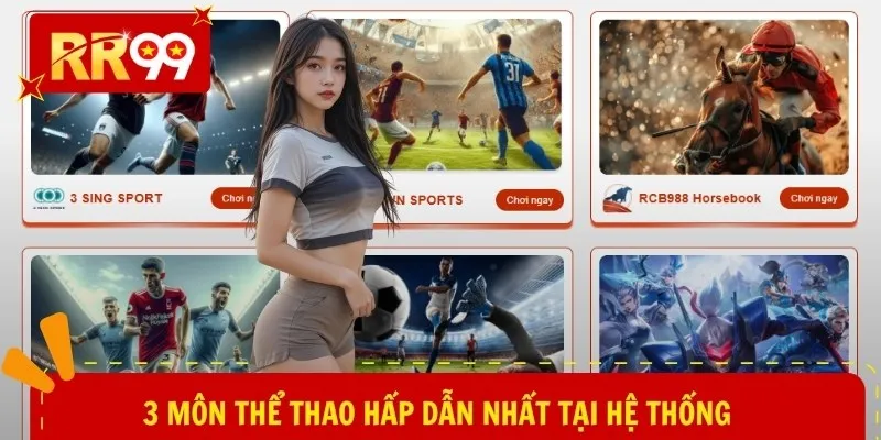 3 môn thể thao hấp dẫn nhất tại hệ thống